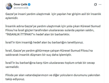 AK Parti'li Çelik: İsrail'in tüm insanlığı hedef alan barbarlığını lanetliyoruz